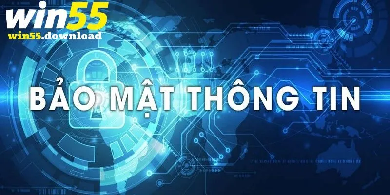 Chi tiết các biện pháp mà chính sách bảo mật Win55 áp dụng