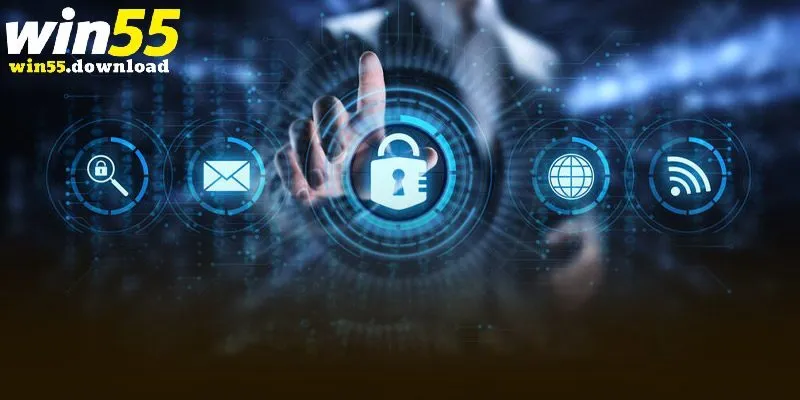Tìm hiểu tầm quan trọng của chính sách bảo mật Win55